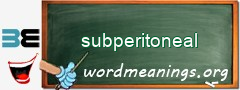 WordMeaning blackboard for subperitoneal